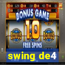 swing de4